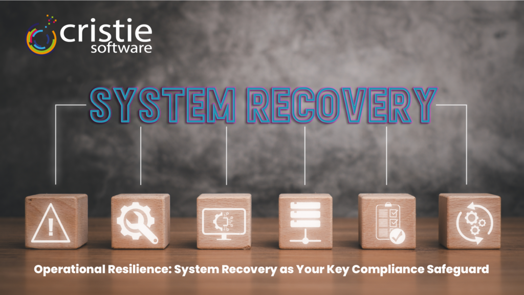 https://www.cristie.com/wp-content/uploads/2024/04/System_Recovery_for_Operational_Resilience.png
